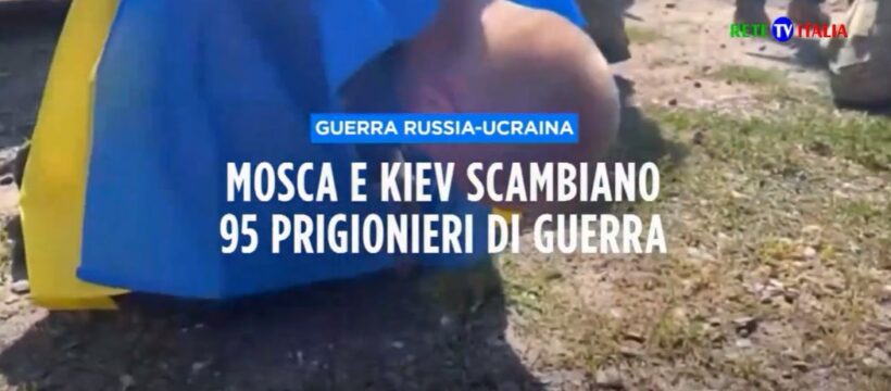 Scambio di Prigionieri tra Russia e Ucraina