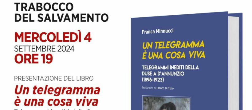 Telegrammi inediti della Duse a d'Annunzio (1896-1923)" di Franca Minnucci per Ianieri Edizioni