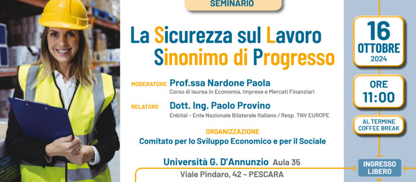 Seminario La sicurezza sul lavoro sinonimo di progresso all'Università d'Annunzio di Pescara