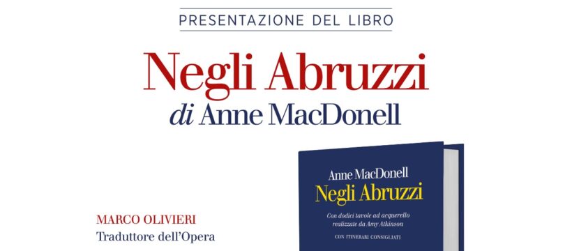 L'Abruzzo delle donne di Anne MacDonell con Marco Olivieri a Lama dei Peligni