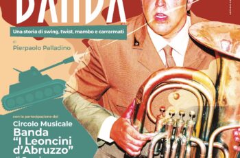 il prossimo spettacolo teatrale a Pescina (Aq) è LA BANDA con Federico Perrotta ed I LEONCINI D'ABRUZZO di Pescina.